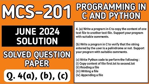 P5- 4(a), (b), (c) | MCS 201 June 24 | MCS 201 Solved Question Paper | Programming in C and Python