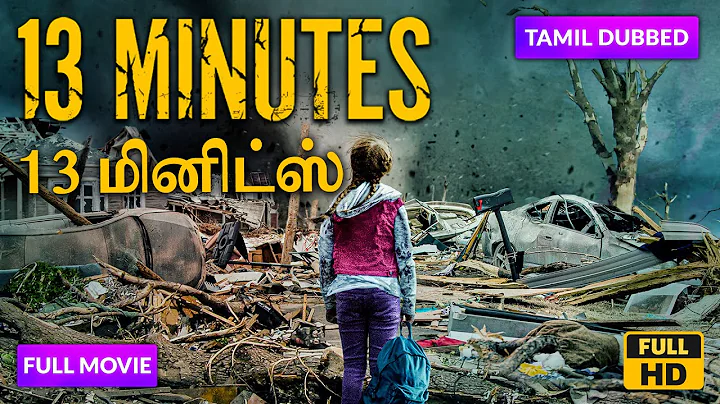 New Tamil Dubbed Movie | 13 MINUTES | 13 மினிட்ஸ் | Hollywood Action Movie | Full Movie