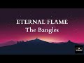 ETERNAL FLAME  - The Bangles (Lyrics)