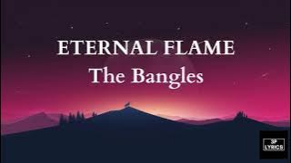 ETERNAL FLAME  - The Bangles (Lyrics)