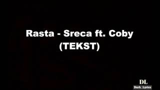 Rasta-Sreca feat Coby lyrics(tekst)