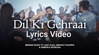 Dil Ki Gehraai - Red Sea Films - Lyrics Video