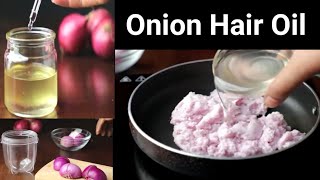 Onion Hair Oil for faster hair growth | Onion Oil 100% Best Result
