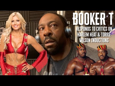 Booker T Responds to Criticism of Harlem Heat and Torrie Wilson Hall of Fame Inductions