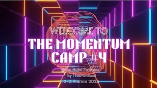 The Momentum Camp#4