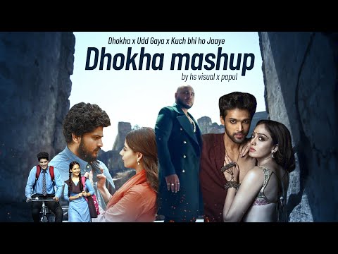 Dhokha Mashup |