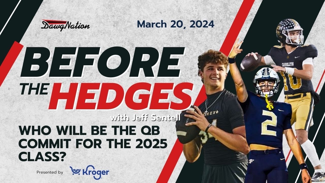 Who will be the QB commit for UGA's 2025 class Before the Hedges