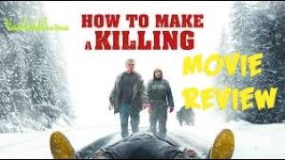 HOW TO MAKE A KILLING (2024) Extreme Consequences For Bad Decisons - Movie Review
