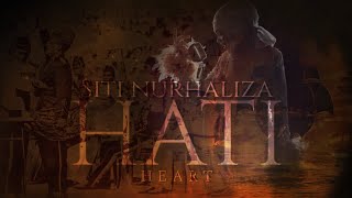 Dato' Sri Siti Nurhaliza - Hati | Heart | Lyrics | English Translation