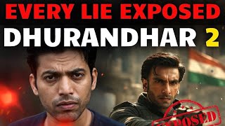 Every LIE in Dhurandhar 2 "EXPOSED"/ Case Study Channel