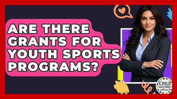 Are There Grants For Youth Sports Programs? - Child Welfare Network
