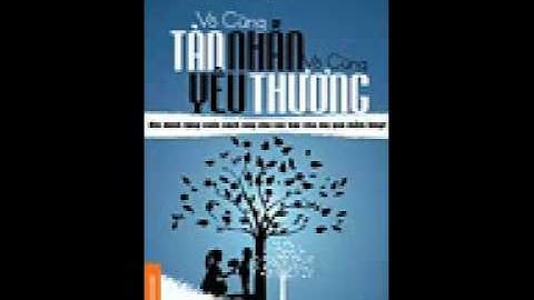 vô cùng tàn nhẫn vô cùng yêu thương,  vo cung tan nhan vo cung yeu thuong,sach hay
