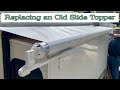 REPLACING an RV Slide Topper on a Slide that Won't Slide