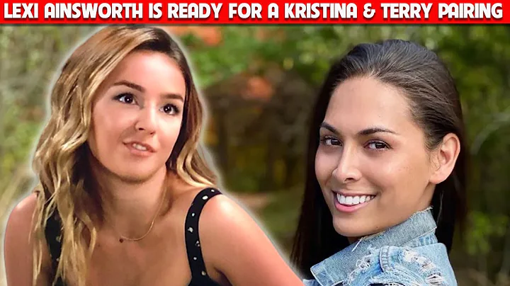 Lexi Ainsworth Is Ready For A Kristina & Terry Pai...