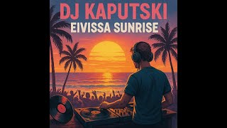 Download Lagu DJ Kaputski - Eivissa Sunrise MP3 Download Lagu DJ Kaputski - Eivissa Sunrise MP3