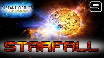 Starfall #9 - Distant Worlds Universe - Starfall Mod