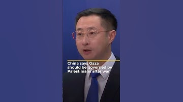 China says Gaza should be governed by Palestinians after war