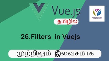 Filters  in Vuejs | Vuejs in Tamil | FreeEducation in Tamil part 26