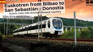 Euskotren train from Bilbao to San Sebastian / Donostia. A slow, affordable and scenic train ride