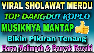 Download Lagu 🔥 VIRAL 2025‼️ SHOLAWAT DANGDUT KOPLO PALING ENAK DIDENGAR – BIKIN ADEM AYEM 💫 PAS BUAT TEMAN SANTAI MP3 Download Lagu 🔥 VIRAL 2025‼️ SHOLAWAT DANGDUT KOPLO PALING ENAK DIDENGAR – BIKIN ADEM AYEM 💫 PAS BUAT TEMAN SANTAI MP3