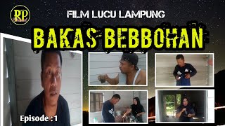 film Komedi Lampung Terbaru BAKAS BEBBOHAN Episode 1