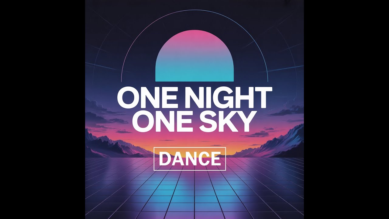 One Night One Sky - EDM | Dance Music 🔊