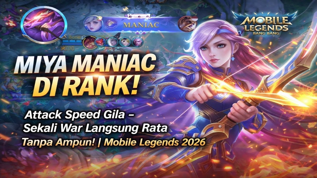 MIYA MANIAC DI RANK! Attack Speed Gila – Sekali War Langsung Rata Tanpa Ampun! | Mobile Legends 2026