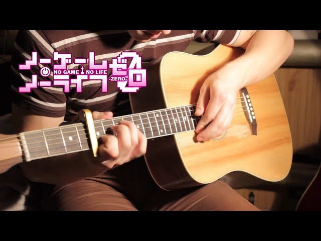 THERE IS A REASON』- No Game No Life Zero ED Fingerstyle【TAB