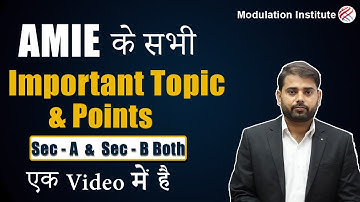 AMIE Sec-A&B | All Important Topics  for All Stream in one Video