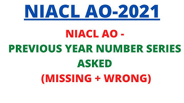 NIACL AO 2021-  PREVIOUS YEAR ASKED NUMBER SERIES(Missing +Wrong number series)