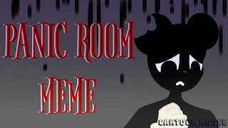 [PANIC ROOM MEME] - (animation cartoon mouse 🐁)