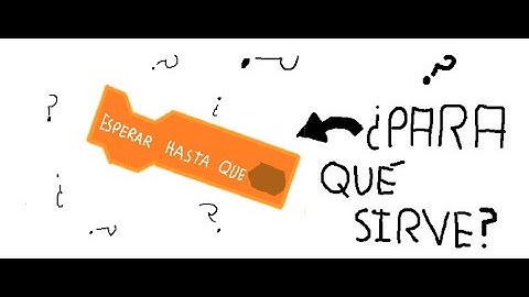 ¿Para que sirve el bloque "esperara hasta que"? de Scratch