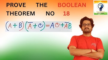 How to prove the Boolean Algebra Theorem No. 18