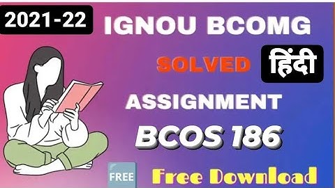 BCOS 186 SOLVED ASSIGNMENT HINDI 2021-22 ( BCOS-186 )