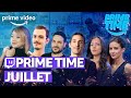 Prime time de juillet avec lox laure vale et hugo dlire  prime