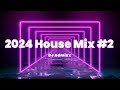 2024 House Mix #2