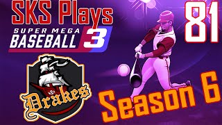 Super Mega Baseball 3 - Atlantic Drakes Franchise - Season 6 - Part 81