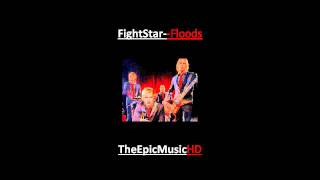 FightStar - Floods (Best quality + Lyrics)(Lyrics : You can't all pretend That you don't know enough Enough to make sense All this will be gone And you can sink beneath The rapture we've spawned ..., 2011-08-11T12:25:47.000Z)