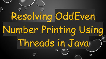 Resolving OddEven Number Printing Using Threads in Java