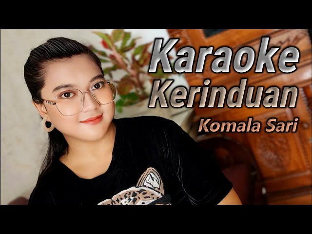 Kerinduan Karaoke duet Komala Sari @obitpandarecord class=