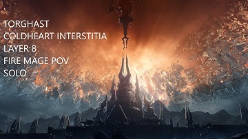 WOW Shadowlands Torghast Layer 8 - Coldheart Interstitia (Elder Longbranch) - Fire Mage POV Solo