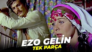 Ezo Gelin - Kadir İnanır Fatma Girik Eski Türk Filmi Full İzle (Restorasyonlu)