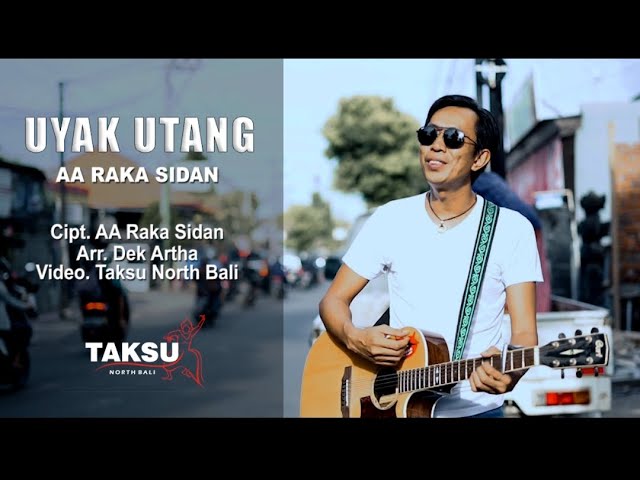 UYAK UTANG - AA Raka Sidan (official music video) class=