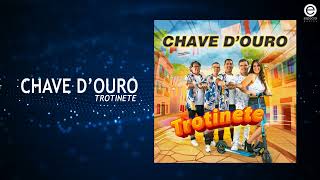 Chave D'Ouro - Trotinete (Art Track)