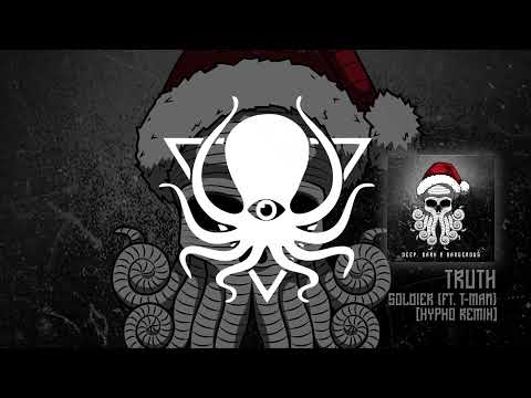 Truth, T-Man, Hypho - Soldier - Hypho Remix