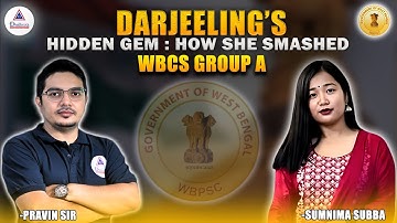 "My journey to WBCS : A Dream Fulfilled" || Success Story || Sumnima Subba || WBCS GROUP A...