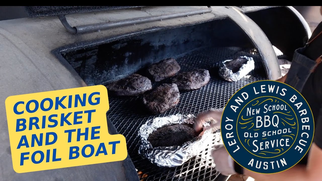 Cooking Brisket and the Foil Boat with LeRoy and Lewis YouTube