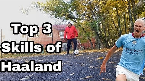 3 skills every striker needs to learn from HAALAND