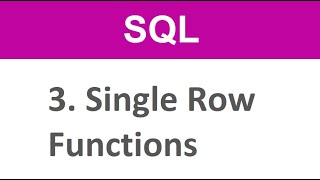 Famous SQL Tutorial - 3  SQL Single row Functions - Upper, Lower , Substr , Instr , Length Wealth