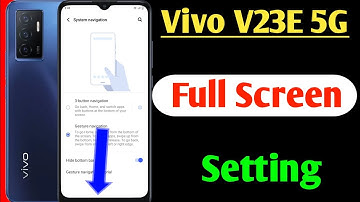 Vivo V23e full screen setting / Vivo v23e full display setting kaise kare / Vivo v23e full display